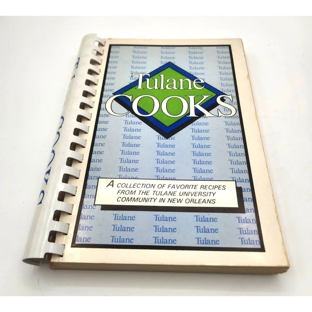 TULANE COOKS Cookbook 1984 University New Orleans Louisiana Creole Cajun Recipes